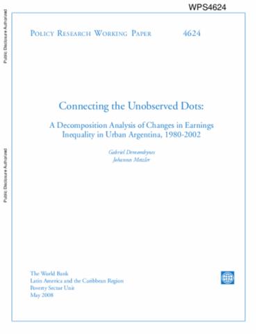 Cover of Connecting the Unobserved Dots: A Decomposition Analysis of Changes in Earnings Inequality in Urban Argentina, 1980–2002
